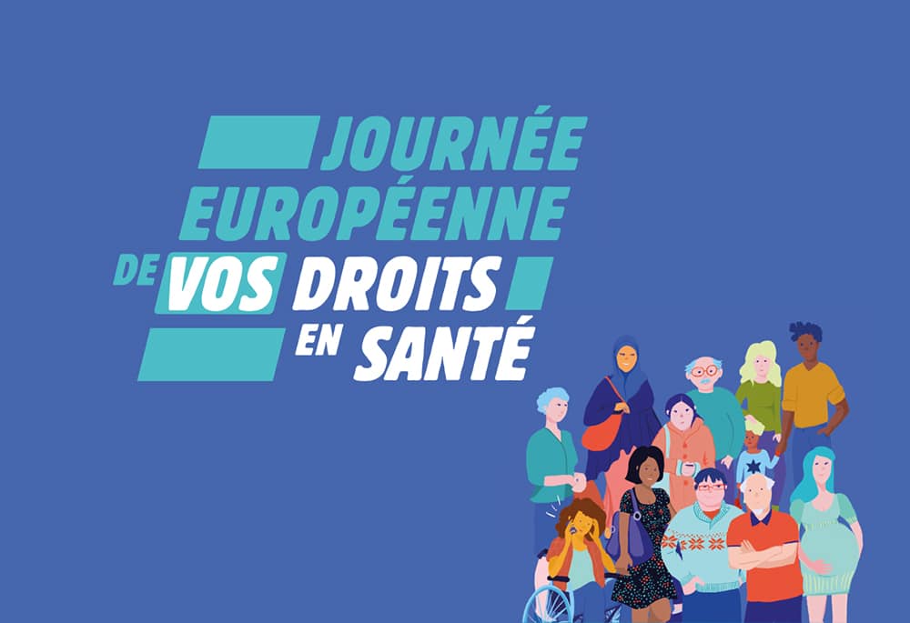 Journée Européenne de vos Droits en Santé 2021 : la mobilisation reprend ! - France Assos Santé