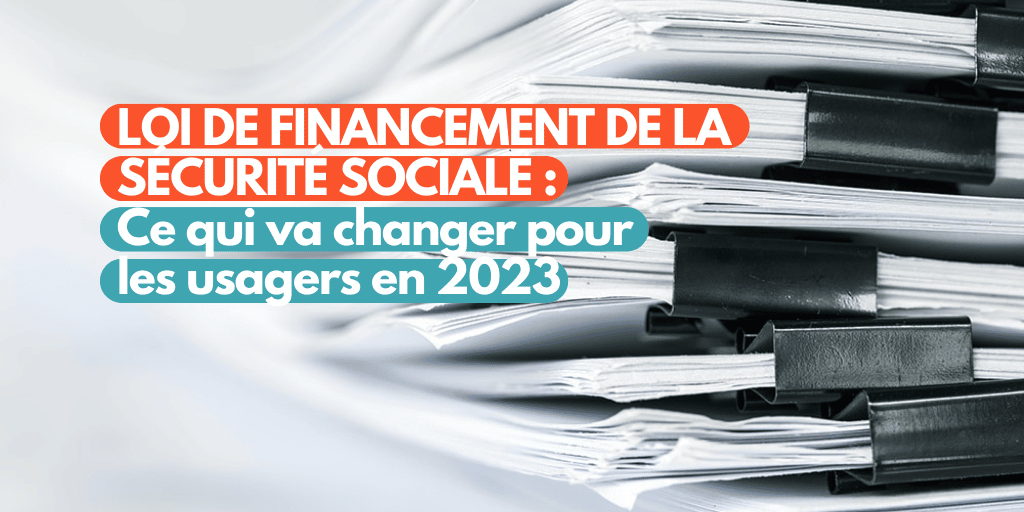 Loi de financement de la Sécurité Sociale (LFSS) ce qui va changer